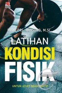 Latihan kondisi fisik; untuk atlet sehat aktif