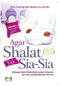 Agar shalat tak sia-sia