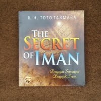 The secret of iman: penyegar dan penyejuk iman