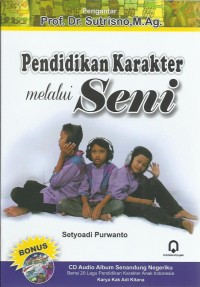 Pendidikan karakter melalui seni