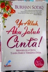 Ya Allah, aku jatuh cinta!