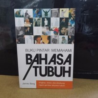 Buku pintar memahami bahasa tubuh