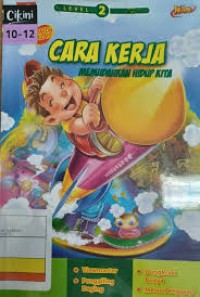 Cara Kerja Memudahkan Hidup Kita