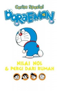 Cerita Spesial Doraemon: Nilai Nol & Pergi Dari Rumah