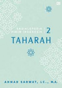Ensiklopedia Fikih Indonesia 2: Taharah