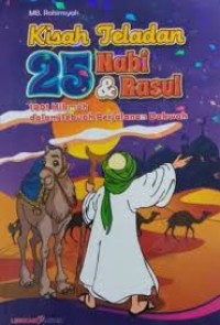 Kisah Teladan 25 Nabi & Rasul