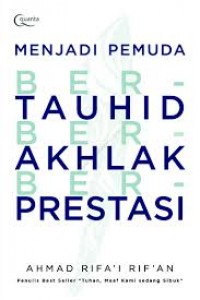 Menjadi Pemuda Bertauhid, Berakhlak, dan Berprestasi