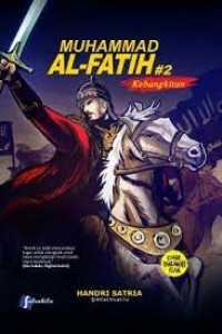 Muhammad Al-Fatih #2: Kebangkitan