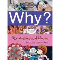 Why? Bakteri dan Virus