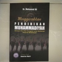 Menggerakan pendidikan muhammadiyah