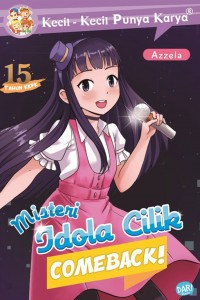 Misteri idola cilik :  comeback!